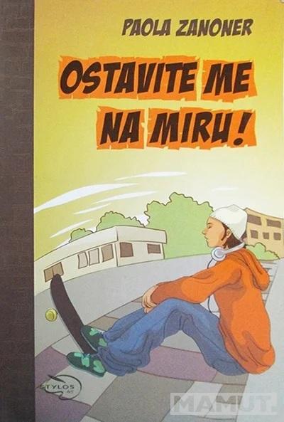 OSTAVITE ME NA MIRU 