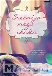 SREĆNIJA NEGO IKADA 