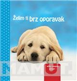 GROH MINI ŽELIM TI BRZ OPORAVAK 