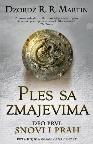 PLES SA ZMAJEVIMA I DEO Snovi i prah 