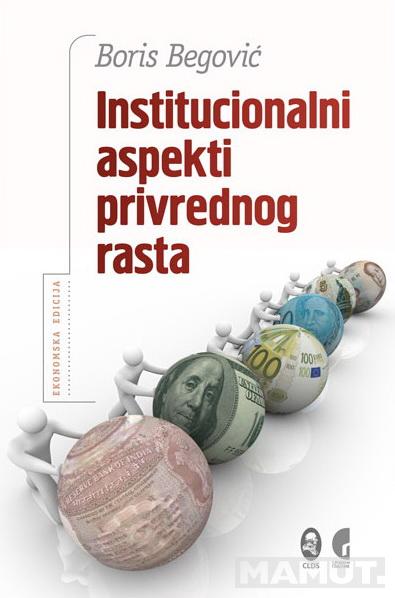 INSTITUCIONALNI ASPEKTI PRIVREDNOG RASTA 