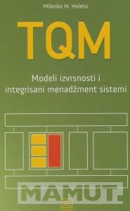 TQM MODEL IZVRŠNOSTI I INTEGRISANI MENADŽMENT SISTEMI 