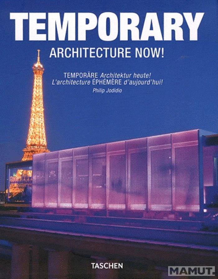 TEMPORARY ARCHITECTURE NOW 