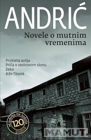 NOVELE O MUTNIM VREMENIMA 