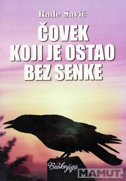 ČOVEK KOJI JE OSTAO BEZ SENKE 