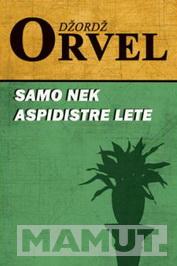 SAMO NEK ASPIDISTRE LETE 