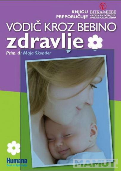 VODIČ KROZ BEBINO ZDRAVLJE 