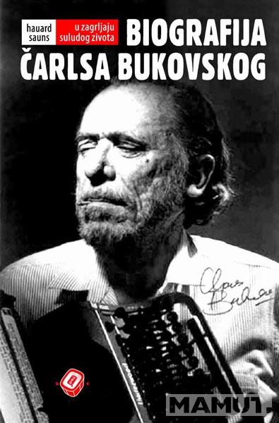 BIOGRAFIJA ČARLSA BUKOVSKOG 