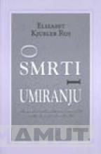 O SMRTI I UMIRANJU 