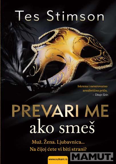 PREVARI ME AKO SMEŠ 