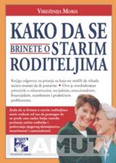 KAKO DA SE BRINETE O STARIM RODITELJIMA 