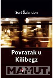 POVRATAK U KILIBEGZ 