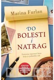 DO BOLESTI I NATRAG 