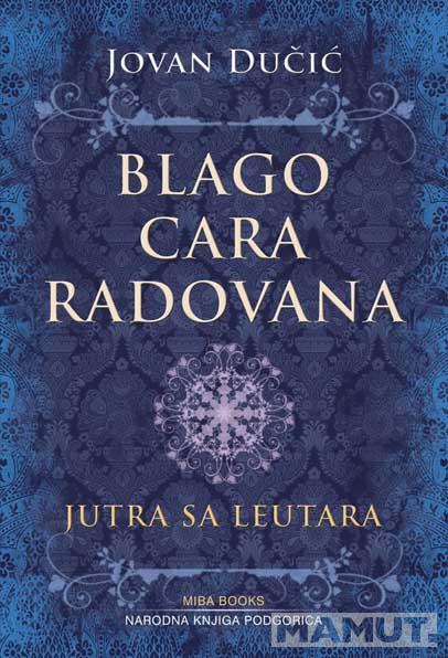 BLAGO CARA RADOVANA JUTRA SA LEUTARA 