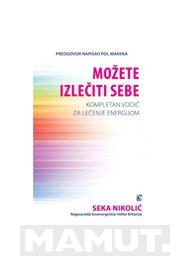 MOŽETE IZLEČITI SEBE 