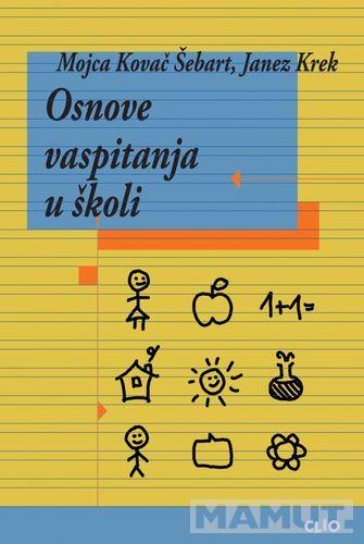 OSNOVE VASPITANJA U ŠKOLI 