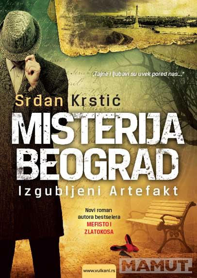 MISTERIJA BEOGRAD Izgubljeni Artefakt 