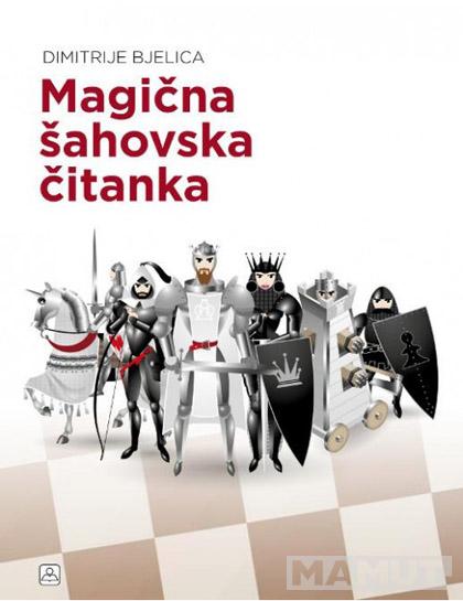 MAGIČNA ŠAHOVSKA ČITANKA 
