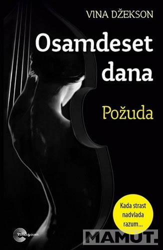 OSAMDESET DANA POŽUDA 