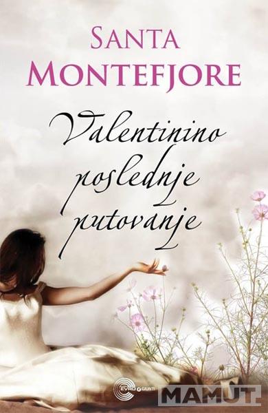 VALENTININO POSLEDNJE PUTOVANJE 