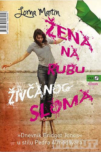 ŽENA NA RUBU ŽIVČANOG SLOMA 