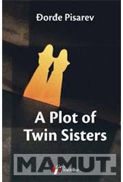 A PLOT OF TWIN SISTERS 