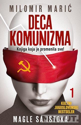 DECA KOMUNIZMA I Magle sa istoka 