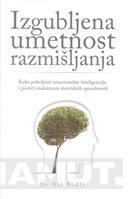 IZGUBLJENA UMETNOST RAZMIŠLJANJA