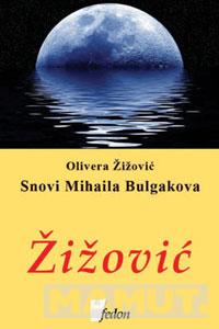 *SNOVI MIHAILA BULGAKOVA 