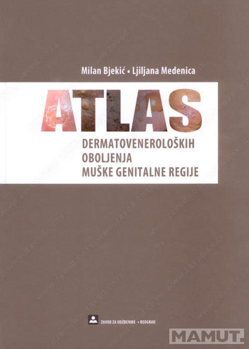 ATLAS DERMATOVENEROLOŠKIH OBOLJENJA MUŠKE GENITALNE REGIJE 