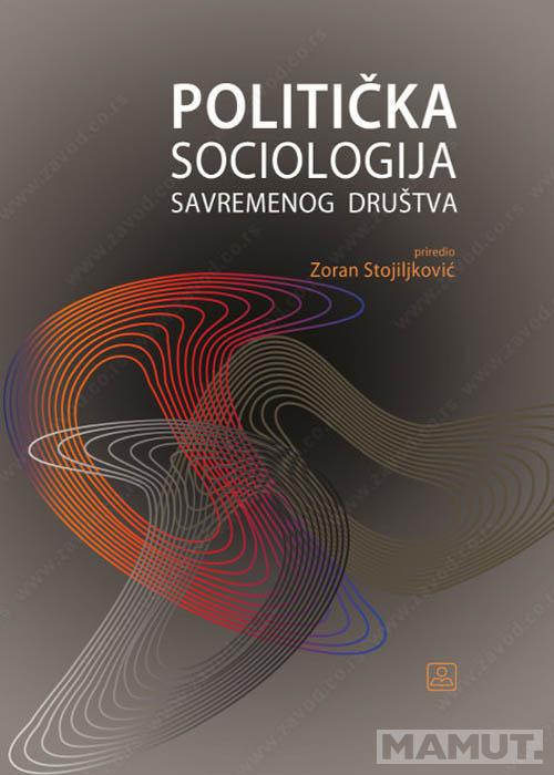 POLITIČKA SOCIOLOGIJA SAVREMENOG DRUŠTVA 