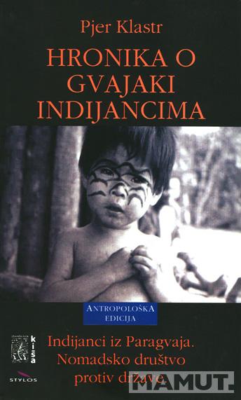 HRONIKA O GVAJAKI INDIJANCIMA 