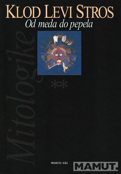 OD MEDA DO PEPELA Mitologike 2 