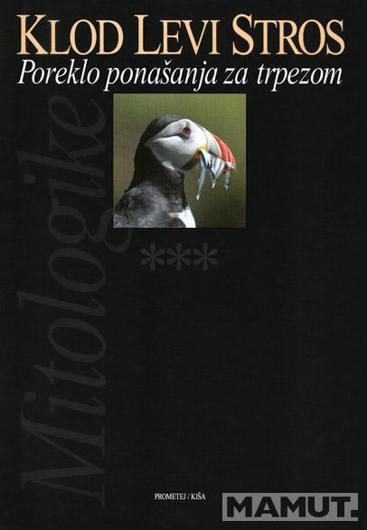 POREKLO PONAŠANJA ZA TRPEZOM Mitologike 3 