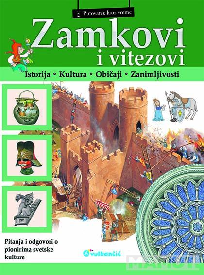 PUTOVANJE KROZ VREME ZAMKOVI I VITEZOVI 
