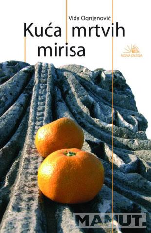 KUĆA MRTVIH MIRISA 