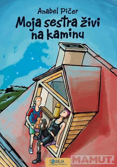 MOJA SESTRA ŽIVI NA KAMINU 