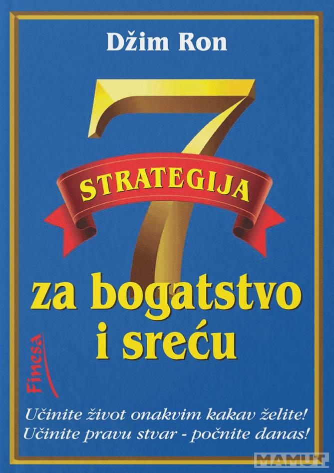 7 STRATEGIJA ZA BOGATSTVO I SREĆU 