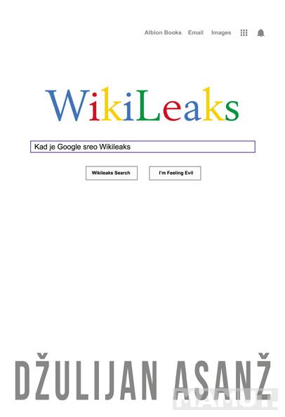 KAD JE GOOGLE SREO WIKILEAKS 