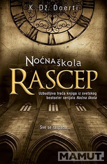 NOĆNA ŠKOLA Rascep 