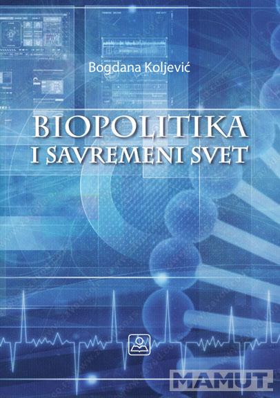 BIOPOLITIKA I SAVREMENI SVET 
