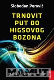 TRNOVIT PUT DO HIGSOVOG BOZONA 