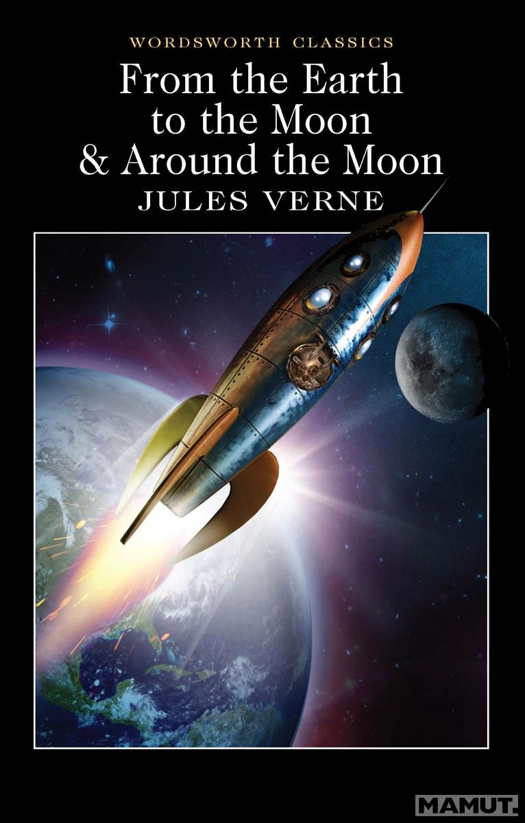 From the Earth to the Moon & Around the Moon 