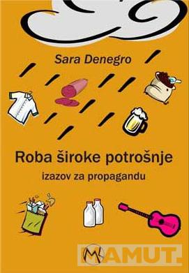 ROBA ŠIROKE POTROŠNJE IZAZOV ZA PROPAGANDU 