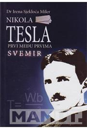 NIKOLA TESLA prvi među prvima Svemir 