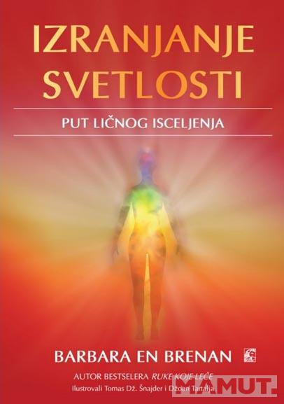 IZRANJANJE SVETLOSTI Put ličnog isceljenja 