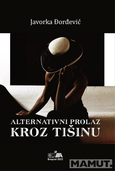 ALTERNATIVNI PROLAZ KROZ TIŠINU 