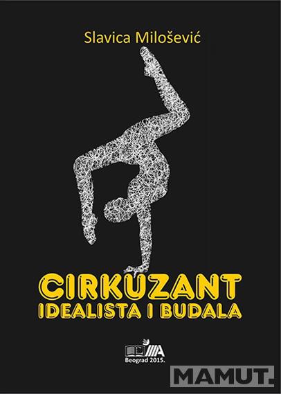 CIRKUZANT IDEALISTA I BUDALA 