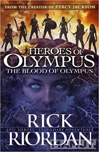 The Blood of Olympus Heroes of Olympus Book 5 