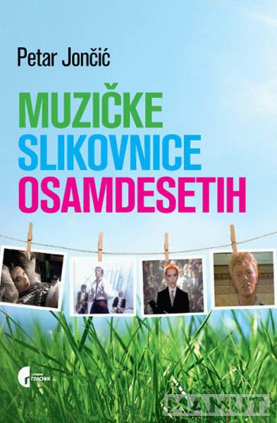 MUZIČKE SLIKOVNICE OSAMDESETIH 